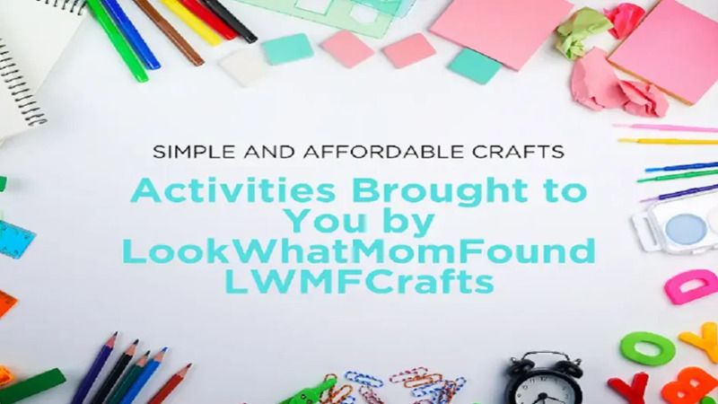 activities brought to you by lookwhatmomfound lwmfcrafts